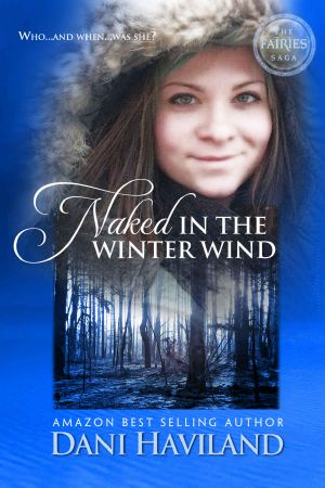 [The Fairies Saga 01] • Naked in the Winter Wind (The Fairies Saga Book 1)